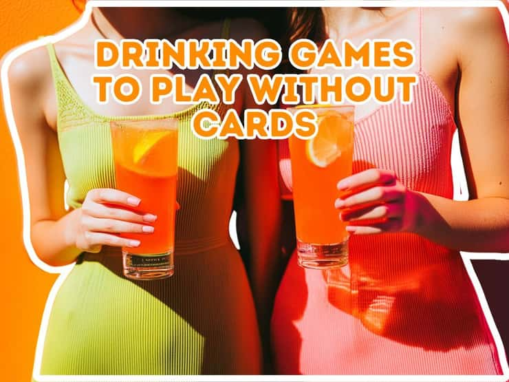 16 Insanely Fun Drinking Games to Play Without Cards