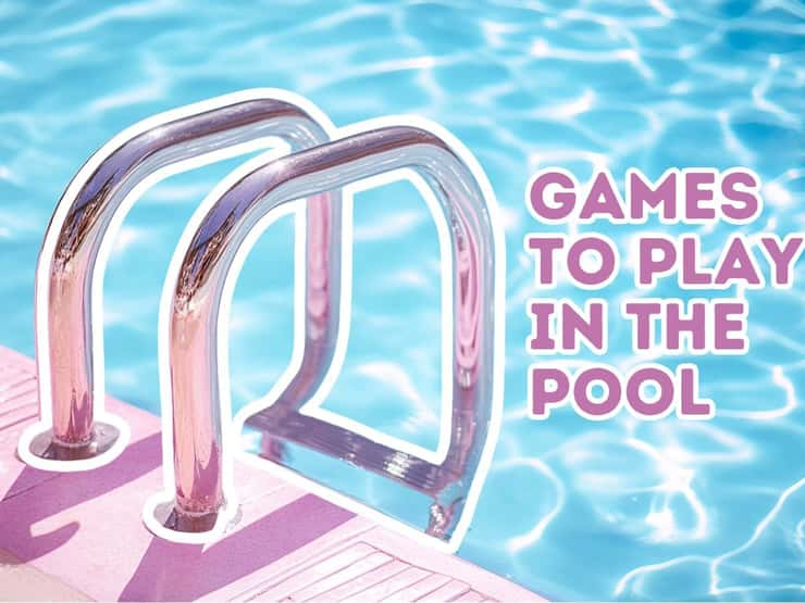 14 Fun Games to Play in the Pool for Kids and Adults