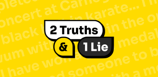 2 Truths 1 Lie