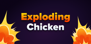 Exploding Chicken