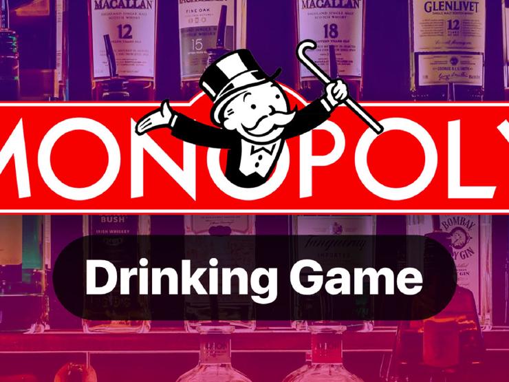 Monopoly as a Drinking Game: Rules and Guide
