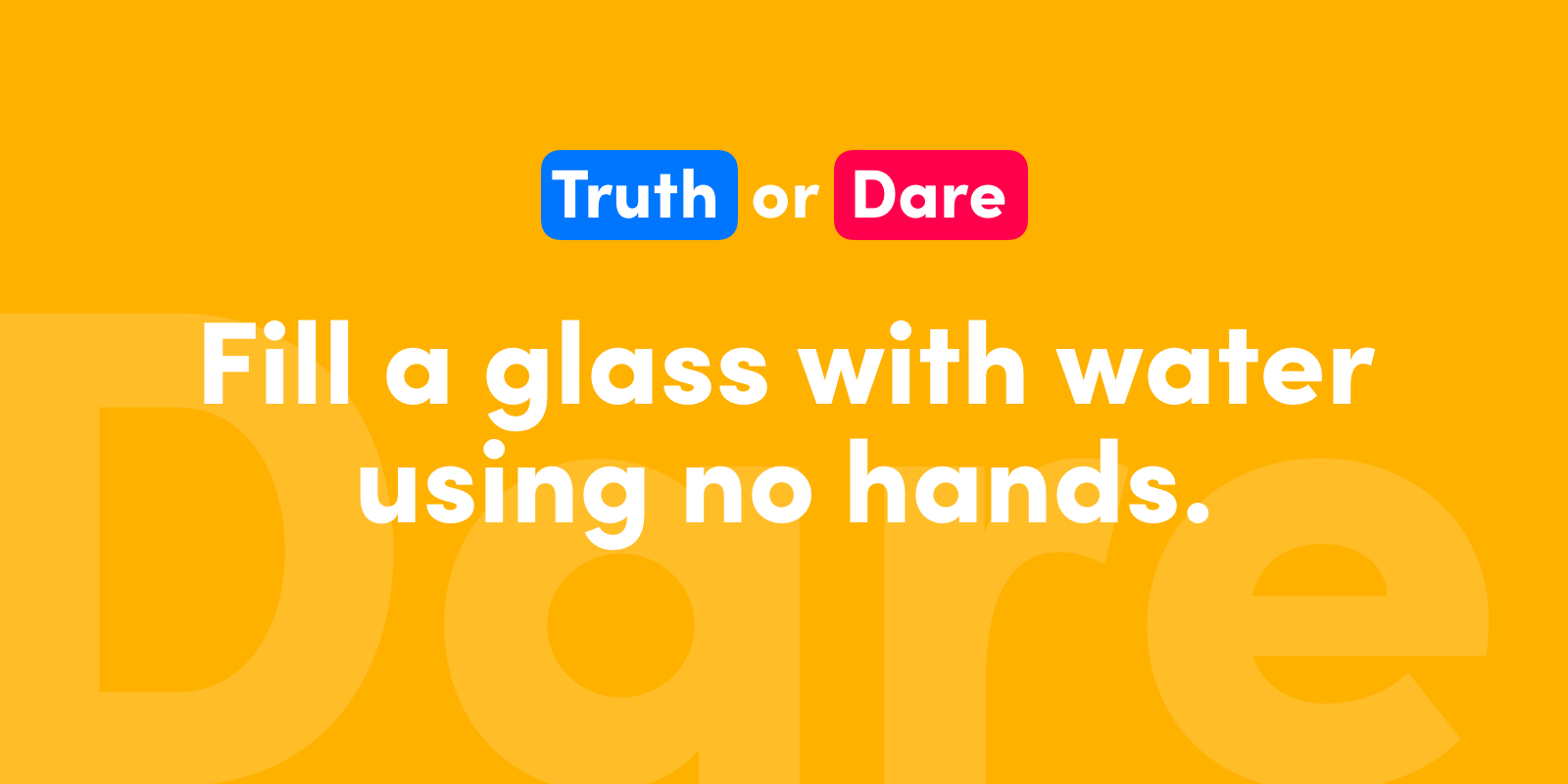 600 Truth Or Dare Questions Revealing Truths Good Dares