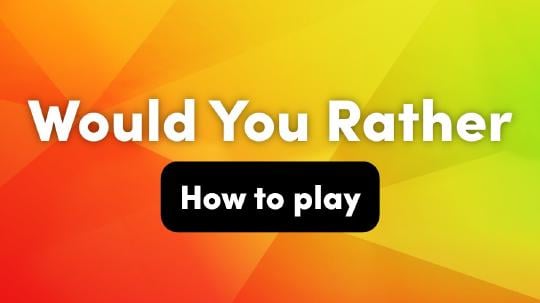 How To Play: Would You Rather â€“ Interactive Party Game